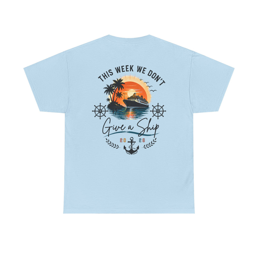 "This Week We Don't Give a Ship" Tropical Sunset Graphic Shirt