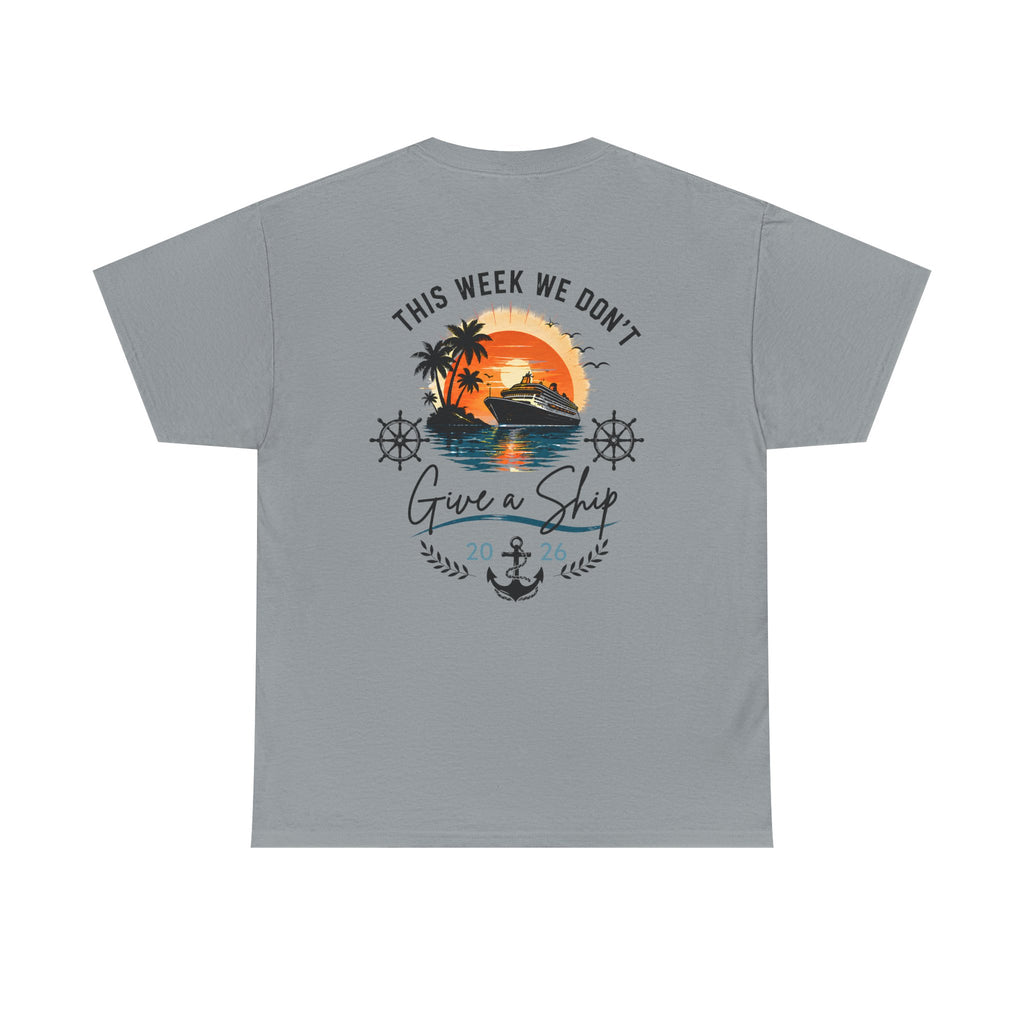 "This Week We Don't Give a Ship" Personalized Family Cruise Shirt | Tropical Sunset Tee