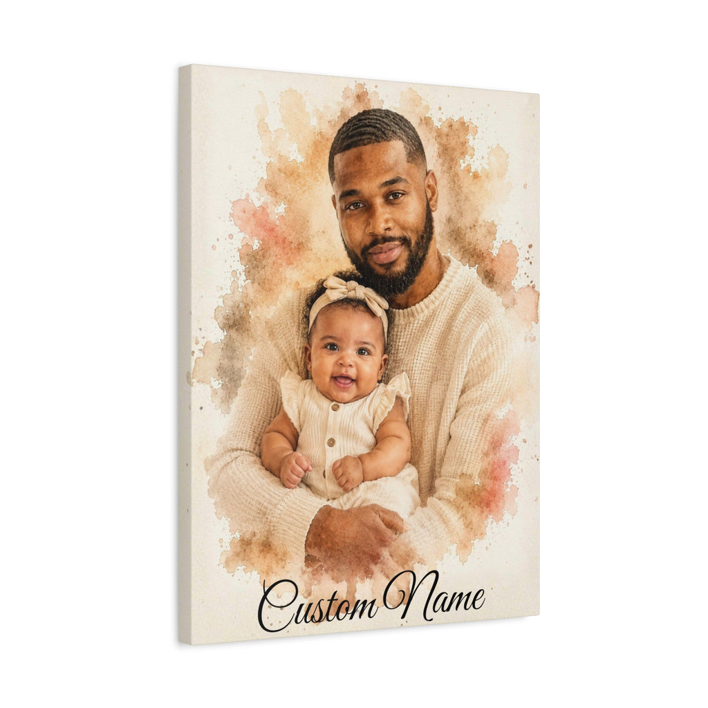 A vertical canvas print featuring a custom watercolor-style portrait of a man holding a baby, with the text 'Custom Name' at the bottom, shown against a plain white background.
